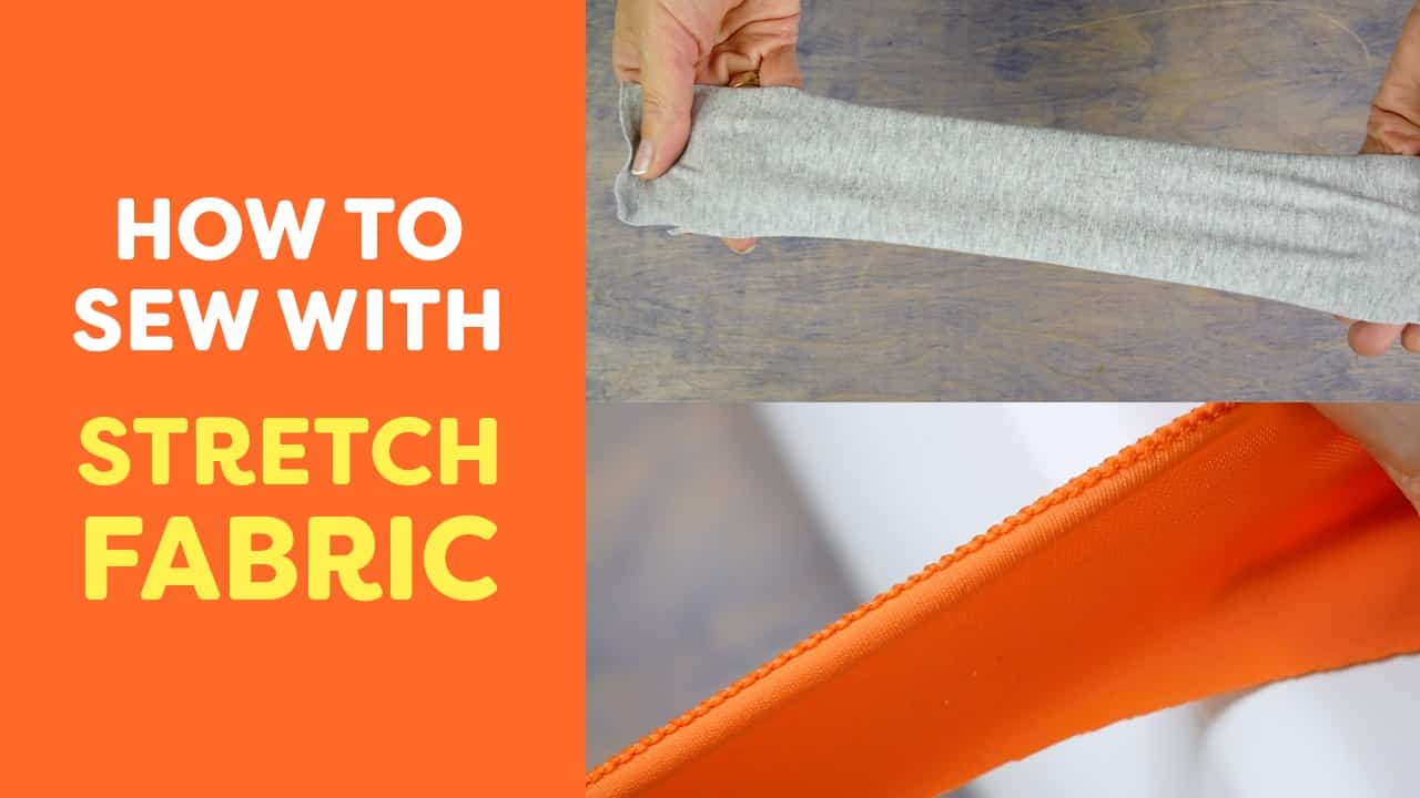 How to sew with stretch fabric.