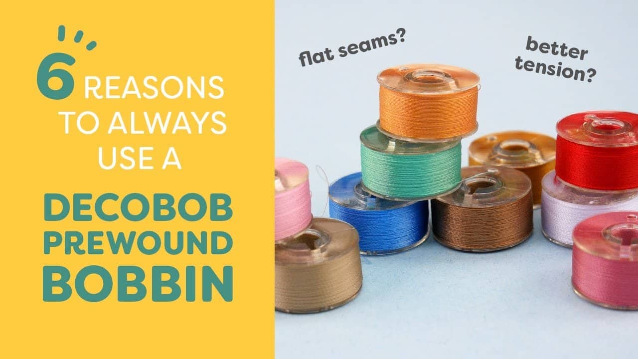 6 Reasons to always use a DecoBob prewound bobbin
