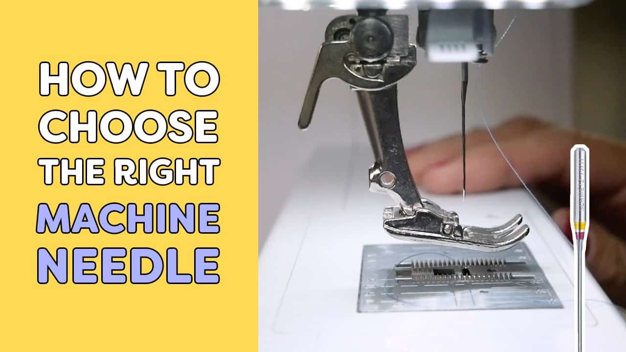 How to choose the right machine needle.